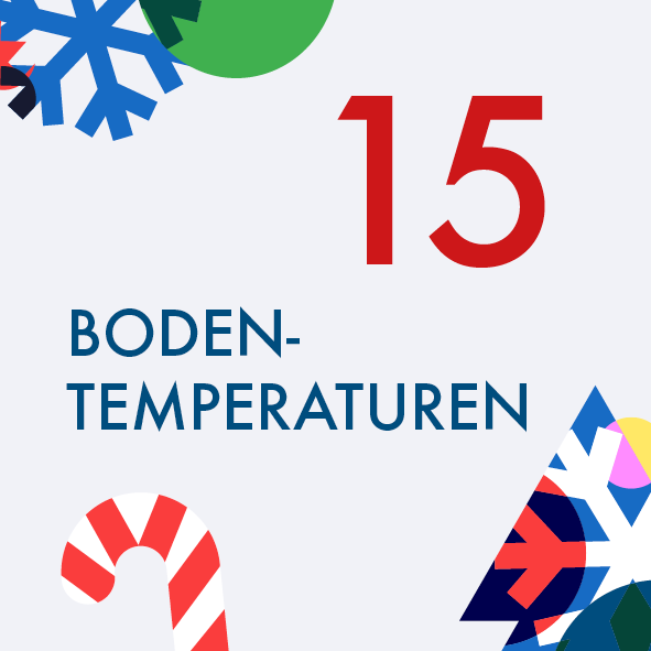 Adventskalender Türchen Nr. 15: Bodentemperaturen