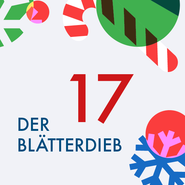 Adventskalender Türchen Nr. 17: Der Blätterdieb