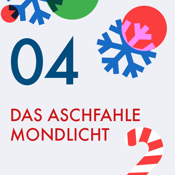 Adventskalender Türchen Nr. 4: Das aschfahle Mondlicht